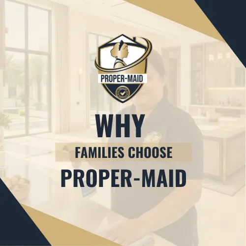 Why Families Choose Proper-Maid: The Match That Won Over the Whole Home